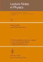 A renormalization group analysis of the hierarchical model in statistical mechanics (Lecture notes in physics) 3540086706 Book Cover