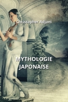 Mythologie Japonaise B0CPT7XP5Q Book Cover