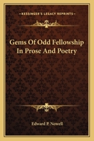 Gems of Odd Fellowship in Prose and Poetry 1163094439 Book Cover