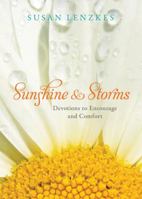 Sunshine and Storms: Devotions to Encourage and Comfort 1572935464 Book Cover