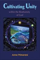 Cultivating Unity Within the Biodiversity of God 1598150316 Book Cover