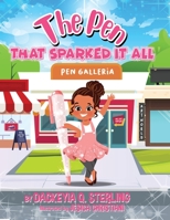 The Pen That Sparked It All B08Y49Z3PP Book Cover
