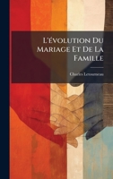 L'Ã(c)volution Du Mariage Et De La Famille 1023870088 Book Cover
