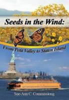 Seeds in the Wind: From Petit Valley to Staten Island 184897017X Book Cover