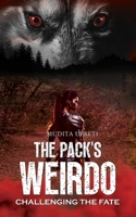 The Packs Weirdo Challenging the fate 9357417532 Book Cover