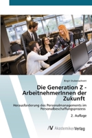 Die Generation Z - ArbeitnehmerInnen der Zukunft 6208856760 Book Cover