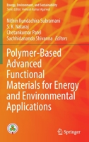 Polymer-Based Advanced Functional Materials for Energy and Environmental Applications 9811687544 Book Cover