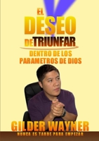 El deseo de triunfar 1471715159 Book Cover