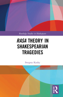 Rasa Theory in Shakespearian Tragedies 0367355000 Book Cover