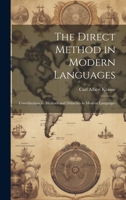 The Direct Method in Modern Languages: Contributions to Methods and Didactics in Modern Languages 1019386444 Book Cover