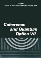Coherence and Quantum Optics VII 0306453142 Book Cover