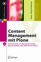 Content Management Mit Plone: Gestaltung, Programmierung, Anwendung Und Administration 3540287639 Book Cover