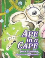 Ape in a Cape 1514445425 Book Cover