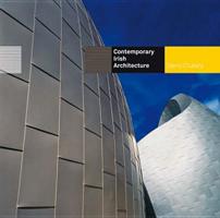 Contemporary Irish Architecture 095579000X Book Cover
