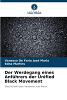 Der Werdegang eines Anführers der Unified Black Movement (German Edition) 620720414X Book Cover