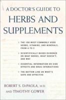A Doctor's Guide to Herbs and Supplements 0805066659 Book Cover