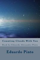 Counting Clouds With You: Book by Eduardo Alexandre Pinto 1719275025 Book Cover
