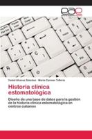 Historia clínica estomatológica 3659653845 Book Cover