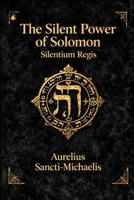 THE SILENT POWER OF SOLOMON Silentium Regis B0G8CZV6S3 Book Cover