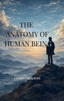 The Anatomy of Human Being 1764512189 Book Cover