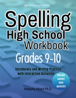 Spelling High School Workbook Grades 9-10: Vocabulary and Writing Practice with Interactive Activities 9918958375 Book Cover