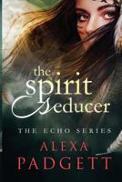 The Spirit Seducer 1945090014 Book Cover