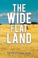 The Wide, Flat Land 1035839245 Book Cover