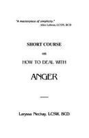 Short Course on How to Deal with Anger 1438219849 Book Cover