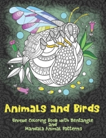 Animals and Birds - Unique Coloring Book with Zentangle and Mandala Animal Patterns B08RRBPV6T Book Cover