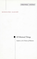 Of Minimal Things: Studies on the Notion of Relation (Cultural Memory in the Present) 0804736774 Book Cover