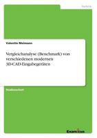 Vergleichanalyse (Benchmark) von verschiedenen modernen 3D-CAD-Eingabegeräten 3869430370 Book Cover
