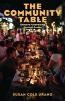 The Community Table: Event Fundraising Lessons from Bounty on the Bricks 080401180X Book Cover