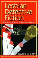 Lesbian Detective Fiction: Woman as Authors, Subjects and Reader 0786425482 Book Cover
