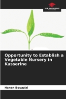 Opportunity to Establish a Vegetable Nursery in Kasserine 6630487591 Book Cover