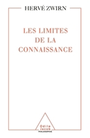 Limits of Knowledge / Les Limites de la connaissance (French Edition) 2738108849 Book Cover