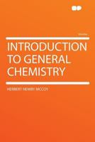 Introduction to General Chemistry 151734980X Book Cover