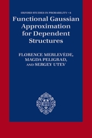 Functional Gaussian Approximation for Dependent Structures 019882694X Book Cover