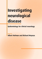 Investigating Neurological Disease: Epidemiology for Clinical Neurology 0521000092 Book Cover