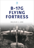 B-17G Flying Fortress 1802823131 Book Cover