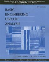 Basic Engineering Circuit Analysis: Study Guide with Computer Simulation Techniques for Excel, MATLAB, and PSpice 0471731064 Book Cover