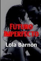 Futuro imperfecto B09GJ6BT2F Book Cover