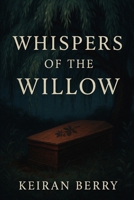 Whispers of the Willow (The Devil’s Garden) B0FMRTR36W Book Cover