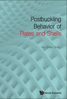 Postbuckling Behavior of Plates and Shells 9813146990 Book Cover