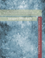 Les Contes d'Hoffmann Les oiseaux dans la charmille: Jacques Offenbach 1083178466 Book Cover