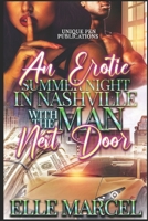 An Erotic Summer Night in Nashville with The Man Next Door: Novella B0B9QM98V4 Book Cover