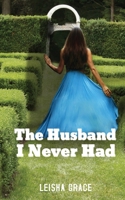 The Husband I Never Had 1999810139 Book Cover