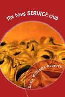 The Boys Service Club 1517228751 Book Cover