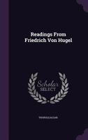 Readings from Friedrich Von Hugel 1355731259 Book Cover