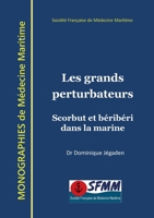 Les grands perturbateurs: Scorbut et béribéri dans la marine 2322039500 Book Cover