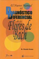 El Nuevo Manual del Diagnostico Diferencias de Las Flores de Bach 6074572046 Book Cover